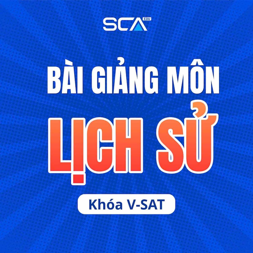 LỊCH SỬ.VSAT-2K9 KHÓA LUYỆN ĐỀ THỰC CHIẾN KỲ THI V-SAT